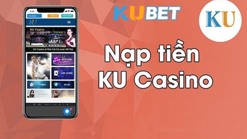 Những Vấn Đề Cần Lưu Ý Khi Giao Dịch Nạp Tiền Kubet 